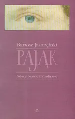Pająk Szkice prawie filozoficzne - Outlet - Bartosz Jastrzębski