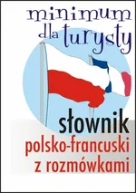 Słownik polsko-francuski z rozmówkami Minimum dla turysty - Outlet