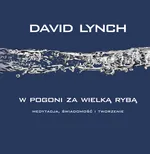 W pogoni za wielką rybą - Outlet - David Lynch
