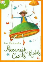 Piosennik Ciotki Klotki z płytą CD - Outlet - Ewa Chotomska