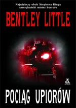 Pociąg upiorów - Outlet - Bentley Little