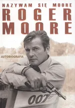 Nazywam się Moore Roger Moore - Outlet - Roger Moore