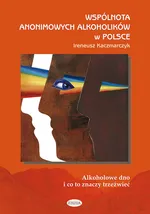 Wspólnota Anonimowych Alkoholików w Polsce - Outlet - Ireneusz Kaczmarczyk