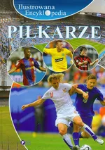 Ilustrowana encyklopedia Piłkarze - Outlet