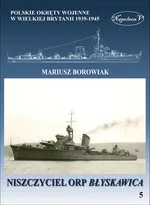 Niszczyciel ORP Błyskawica - Borowiak Mariusz