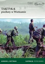 Taktyka piechoty w Wietnamie - Rottman Gordon L.