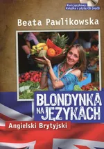 Blondynka na językach Angielski Brytyjski z płytą CD - Outlet - Beata Pawlikowska
