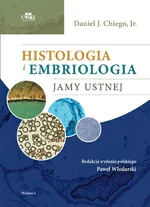 Histologia i embriologia jamy ustnej - D. Chiego