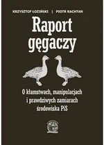 Raport gęgaczy - Krzysztof Łoziński