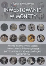 Inwestowanie w monety - Tomasz Witkiewicz