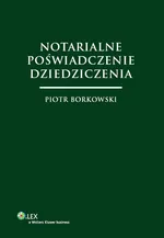 Notarialne poświadczenie dziedziczenia - Outlet - Piotr Borkowski