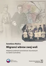 Migranci wbrew swej woli - Swietłana Mulina