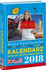 Kalendarz do nauki języka angielskiego 2018 - Beata Pawlikowska