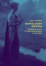 Nowoczesny Orfeusz - Maciej Jaworski