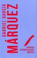 Kronika zapowiedzianej śmierci - Gabriel Garcia Marquez