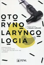 Otorynolaryngologia - prof. dr hab. n. med. Bożydar Latkowski