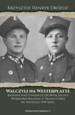 Walczyli na Westerplatte - Dróżdż Krzysztof Henryk