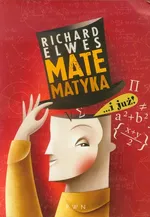 Matematyka i już - Outlet - Richard Elwes