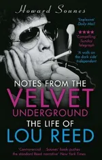 Notes from the Velvet Underground - Howard Sounes