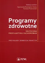 Programy zdrowotne - Agnieszka Dyzmann-Sroka