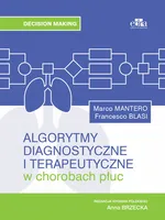 Algorytmy diagnostyczne i terapeutyczne w chorobach płuc - Blasi F.