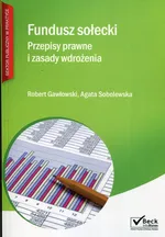 Fundusz sołecki Przepisy prawne i zasady wdrożenia - Robert Gawłowski