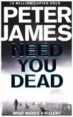 Need You Dead - Peter James