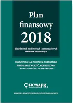 Plan finansowy 2018 dla jednostek budżetowych i samorządowych zakładów budżetowych - Izabela Świderek