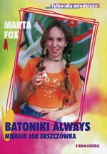 Batoniki always miękkie jak deszczówka - Marta Fox