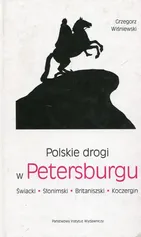 Polskie drogi w Petersburgu - Outlet - Grzegorz Wiśniewski