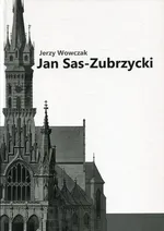 Jan Sas-Zubrzycki - Jerzy Wowczak