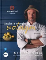 Kuchnia w stylu wolnym Masterchef 2017 - Mateusz Zielonka