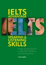IELTS Advantage Speaking and Listening Skills - Jon Marks