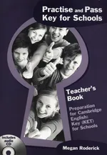 Practise and Key for Schools Teacher's Book +  CD - Megan Roderick