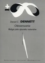 Odczarowanie - Dennett Daniel C.