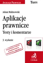 Aplikacje prawnicze Testy i komentarze - Grzegorz Dąbrowski