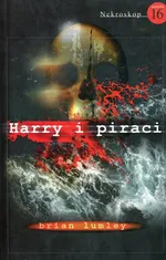 Nekroskop 16 Harry i piraci - Brian Lumley