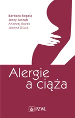 Alergie a ciąża - Barbara Rogala