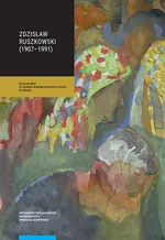 Zdzisław Ruszkowski (1907-1991) - Katarzyna Cybulska-Jędraszek