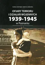 Ofiary terroru i działań wojennych 1939-1945 zarejestrowane w księgach zgonów Urzędu Stanu Cywilnego - Łukasz Jastrząb