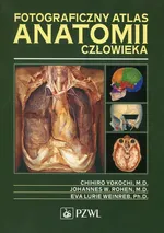 Fotograficzny atlas anatomii człowieka - Yokochi Chihiro
