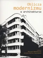 Oblicza modernizmu w architekturze