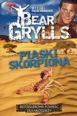 Misja Przetrwanie Piaski skorpiona - Outlet - Bear Grylls