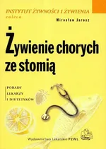 Żywienie chorych ze stomią - Outlet - Mirosław Jarosz