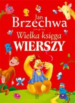 Wielka księga wierszy - Outlet - Jan Brzechwa