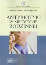 Antybiotyki w medycynie rodzinnej - Sławomir Chlabicz