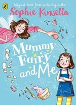 Mummy Fairy and Me - Sophie Kinsella