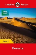 BBC Earth: Deserts Ladybird Readers Level 1