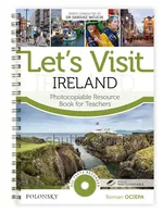 Let’s Visit Ireland Photocopiable Resource Book for Teachers - Roman Ociepa
