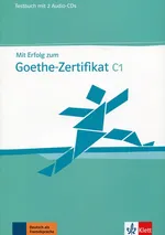 Mit Erfolg zum Goethe-Zertifikat C1 Testbuch +2 CD - Hans-Jurgen Hantschel